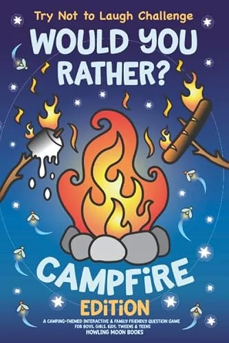 Try Not to Laugh Would You Rather Campfire Edition